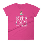 I Can't Keep Calm Waitress T-Shirt